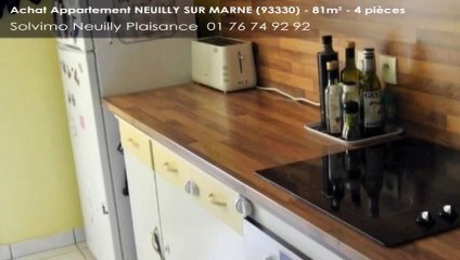 A vendre - appartement - NEUILLY SUR MARNE (93330) - 4 pièces - 81m²