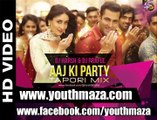 Aaj Ki Party (Tapori Mix) | DJ Harsh ft. DJ Praful | YouthMaza.Com