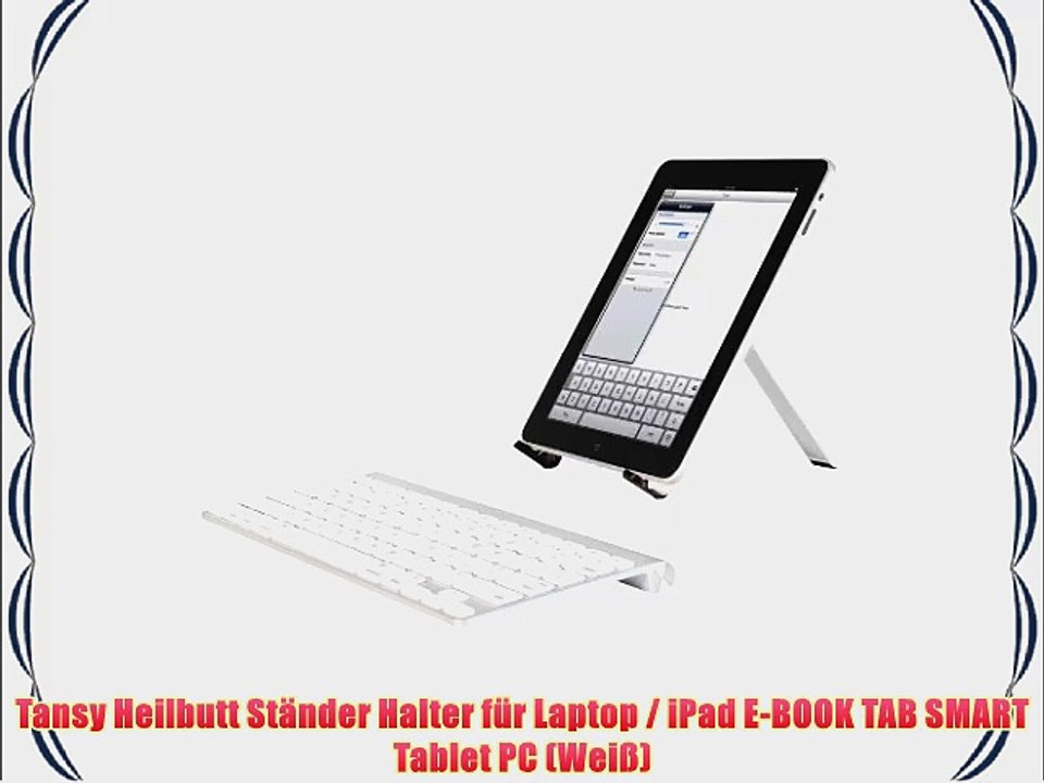 Tansy Heilbutt St?nder Halter f?r Laptop / iPad E-BOOK TAB SMART Tablet PC (Wei?)