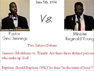 Oneness vs. Trinity: Gino Jennings v. Reginald Young 2/5
