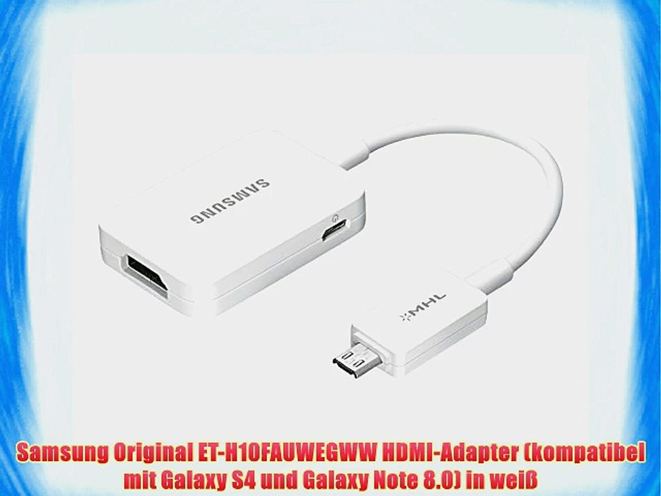 Samsung Original ET-H10FAUWEGWW HDMI-Adapter (kompatibel mit Galaxy S4 und Galaxy Note 8.0)