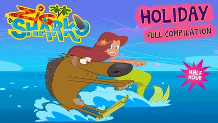 Zig & Sharko - Holiday Full Compilation