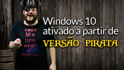 Hoje no TecMundo (30/07) - Windows 10 ativado a partir de versão pirata, 'chipão' e rifle hackeado