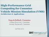 High-Performance Grid Computing for Cummins Vehicle Mission Simulation: Architecture & Apps