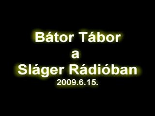 Bátor Tábor a Sláger Rádióban