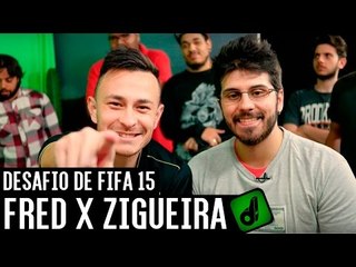DESAFIO DE FIFA 15 - FRED X ZIGUEIRA