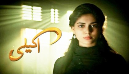 Akeli OST by Sara Raza Khan on Hum Tv