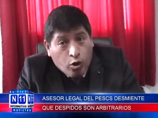UntitledN11 Informativo ASESOR LEGAL DEL PESCS DESMIENTE QUE DESPIDOS DE TRABAJADORES SON ARBITRARIOS