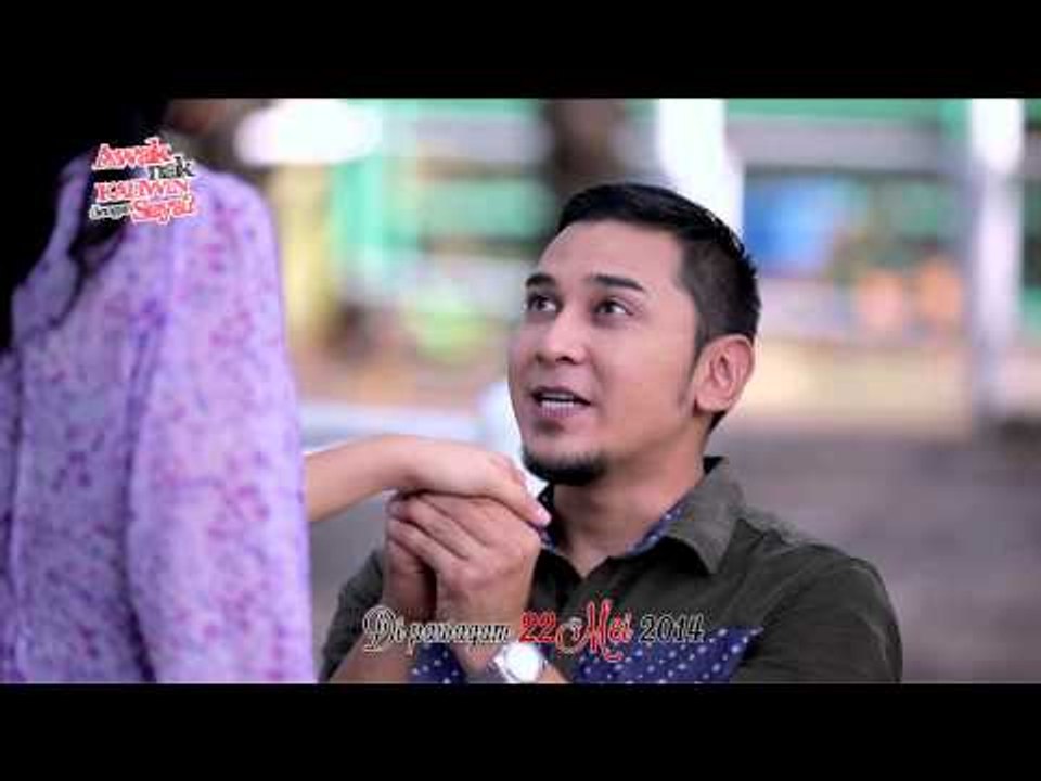 AWAK NAK KAHWIN DENGAN SAYA TEASER 1