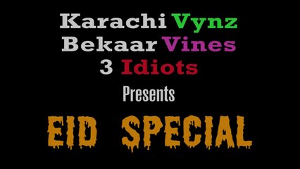 Eid Special 2015 By Bekaar Vines & Karachi Vynz