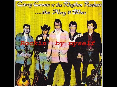 Crazy Cavan & The Rhythm Rockers - Rockin' by myself