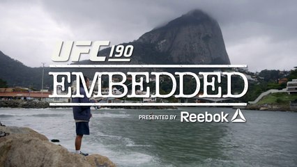 UFC 190 Embedded: Vlog Series - Episode 4
