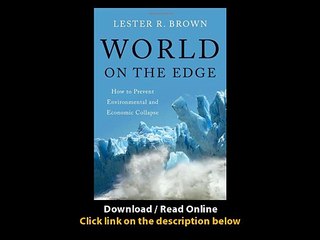 [Download PDF] World on the Edge How to Prevent Environmental and Economic Collapse
