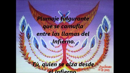 Ave Fénix; Pintura, Música y Poema. (Feng Shui)