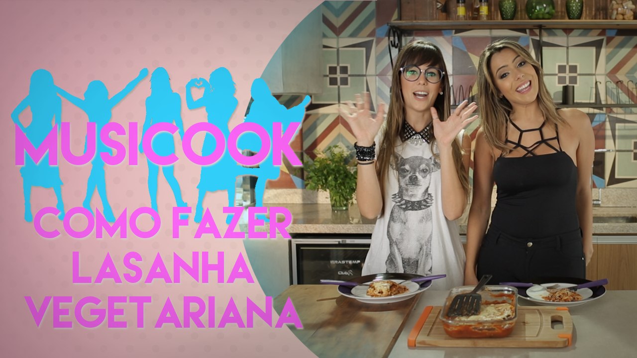 COMO FAZER LASANHA VEGETARIANA COM A DJ ALINE ROCHA | Musicook