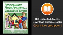 [Download PDF] Programming Home Projects with Visual Basic Express