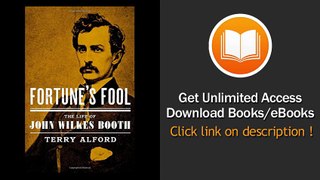 [Download PDF] Fortunes Fool The Life of John Wilkes Booth