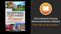 [Download PDF] Shipping Container Homes How to Successfully Build a Shipping Container Home