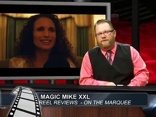 Reel Reviews Magic Mike XXL/Terminator Genisys