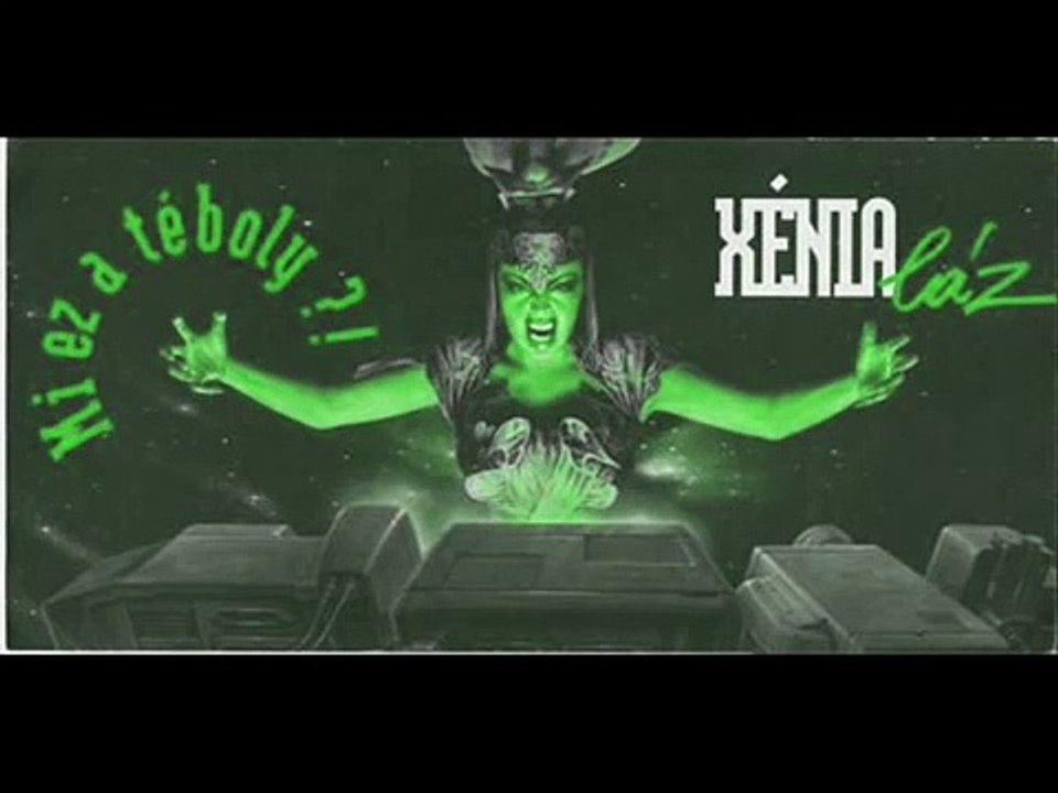 ŰRGAMMÁK - Xenia Láz