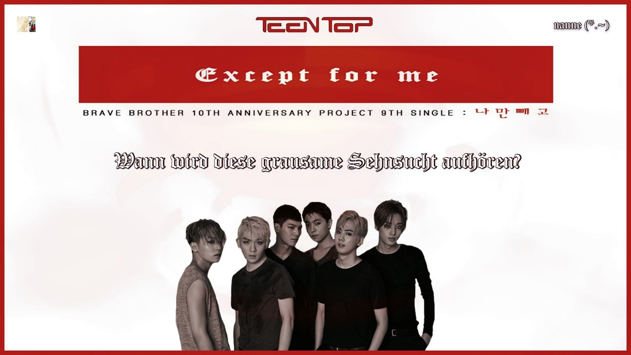 Teen Top - Except For Me k-pop [german Sub]