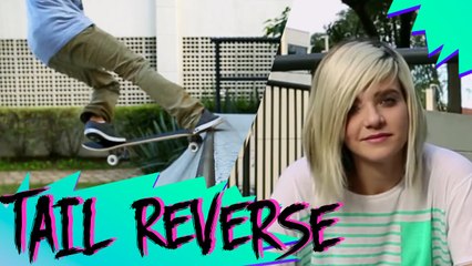 ESCOLA DE SKATE: TAIL REVERSE | Karen Jonz e Rony Gomes