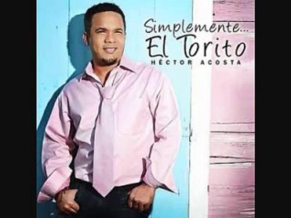 SI TU ESTUVIERAS hector "el torito" acosta