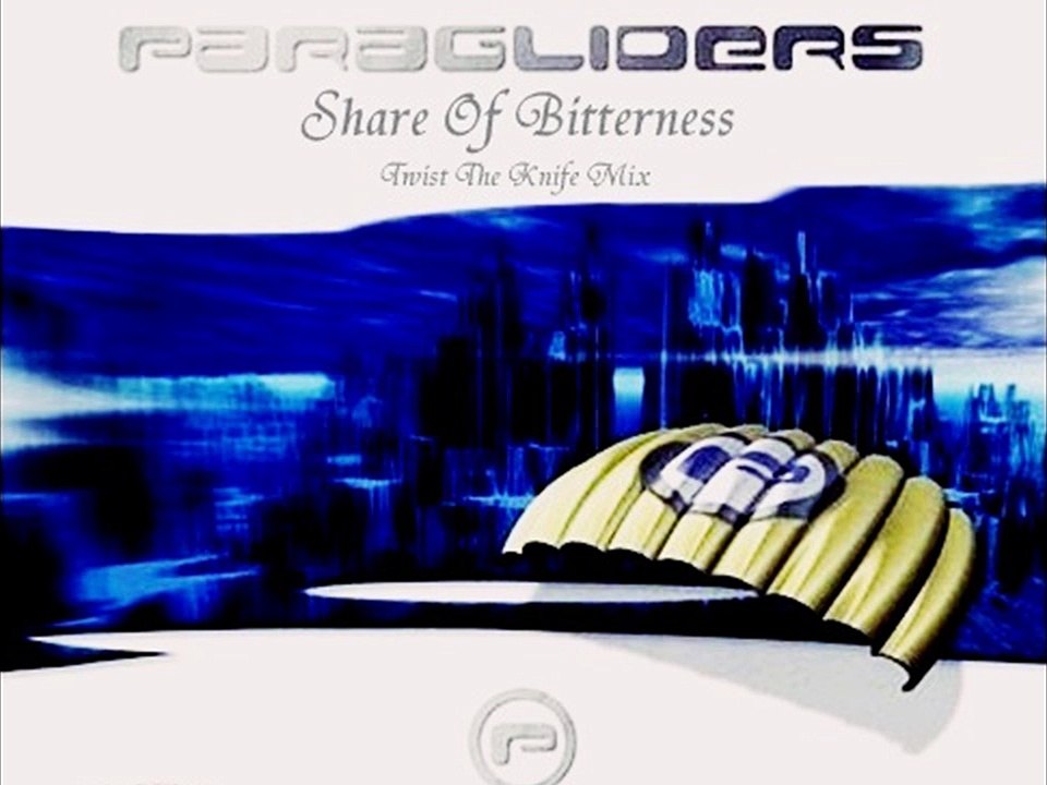 Paragliders - Share Of Bitterness (Twist The Knife Mix)
