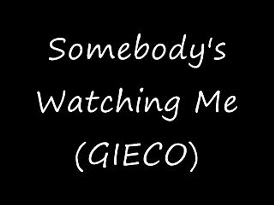 Somebody's Watching Me w/ lyrics (Geico)