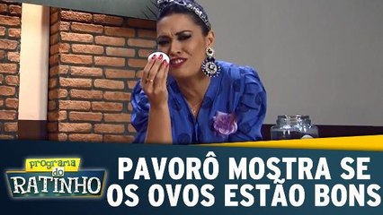 Pavorô ensina como saber se o ovo está bom