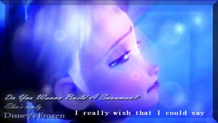 ❄ Do You Wanna Build A Snowman? (Elsa's reply) ❄
