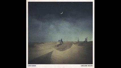 Lord Huron - Ghost On The Shore