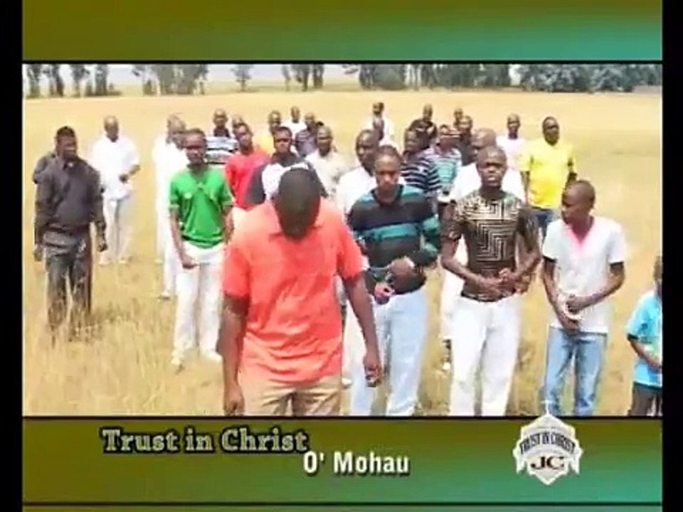 Trust in Christ - O' Mohao.wmv