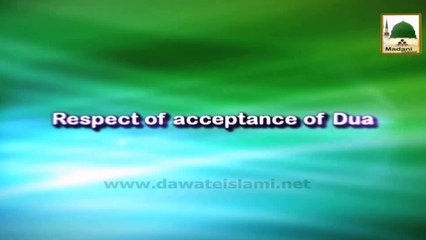 Respect of Acceptance of Dua - Blessings of Bismillah