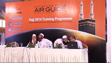 (Part - 2) Air Guide Hajj 2014 Training Program addressed by – Mufti Muhammad Ibarhim Saheb