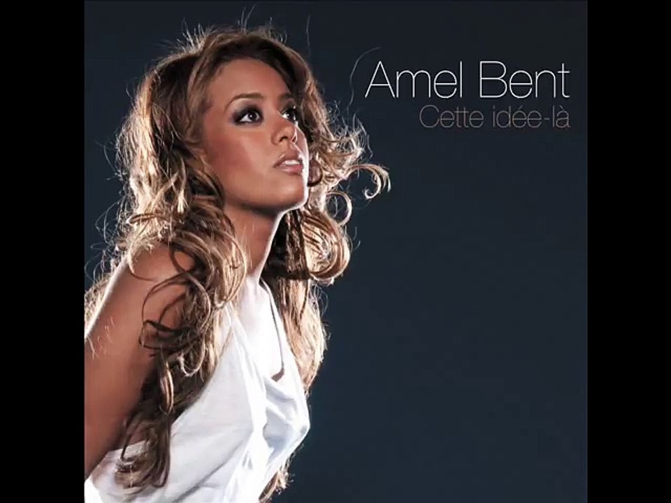 Amel Bent - Cette Idée là
