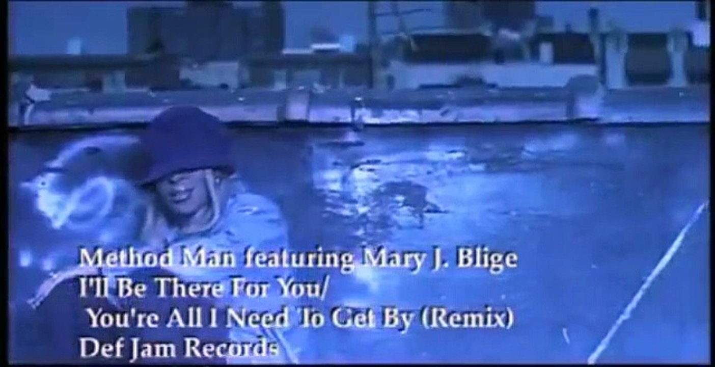 Method Man & Mary J. Blige - All I Need - Vidéo Dailymotion