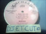 MORUKA -READY FOR LOVE(RIP ETCUT)ORCHARD REC 86