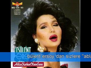 bülent ersoy - ablan kurban olsun sana