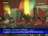 Chávez, Siempre Chávez(12.01.08): Instalación del Congreso PSUV en el cuartel San Carlos, Caracas