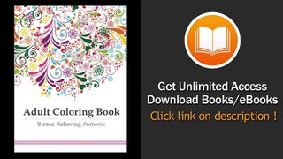 [Download PDF] Adult Coloring Book Stress Relieving Patterns