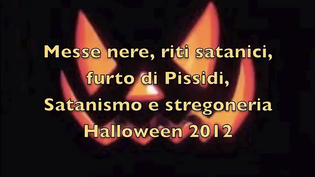 Messe nere, riti satanici, furto di pissidi, Satanismo e stregoneria Halloween