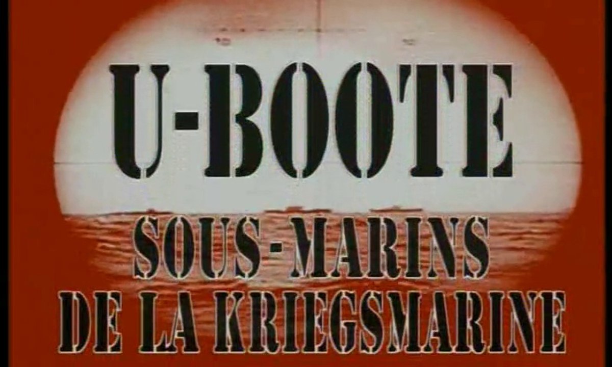 2e Guerre Mondiale - U-Boote, sous marins de la Kriegsmarine