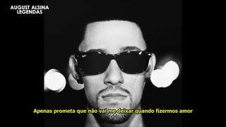 G Montana feat August Alsina   Makin' Love (Legendado   Tradução)