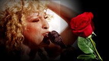 Bette Midler - The Rose