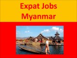 Myanmar Jobs and Employment for Foreigners