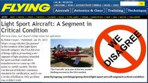 Light Sport Aircraft segment in CRITICAL condition by Rober Goyer - WE DISAGREE!