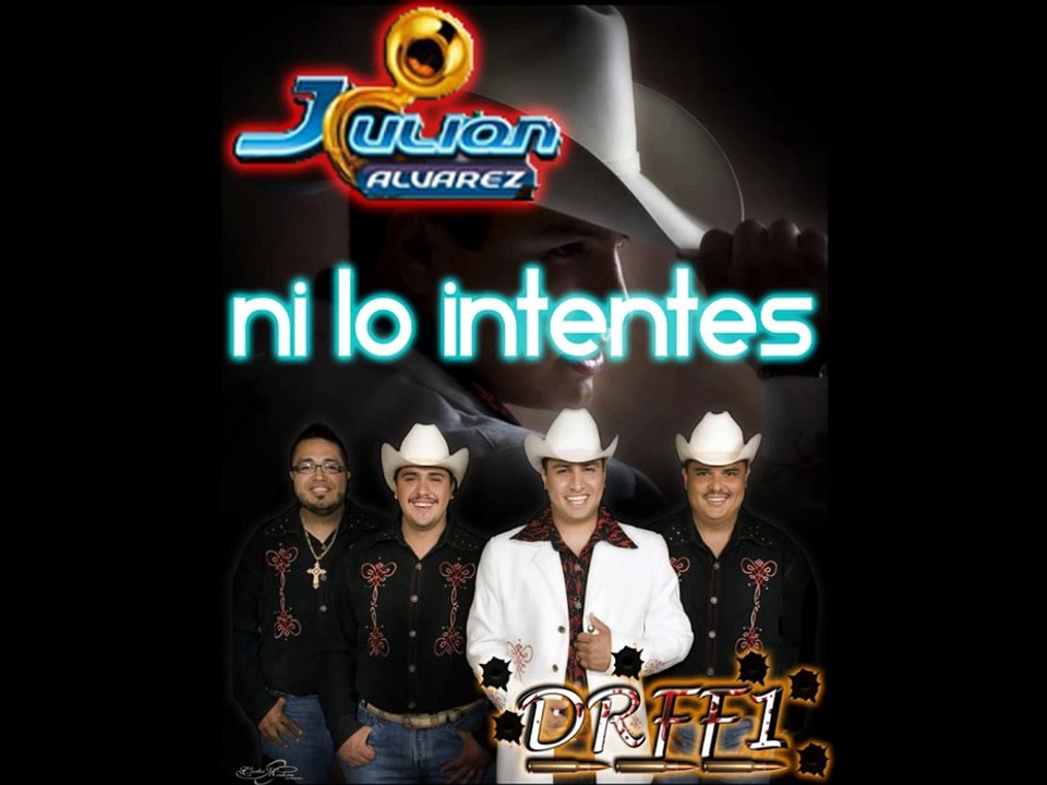 Julion Alvarez-Ni Lo Intentes Nuevo (2010)