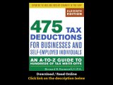 [Download PDF] 475 Tax Deductions for Businesses and Self-Employed Individuals An A-to-Z Guide to Hundreds of Tax Write-Offs
