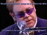 Elton John - Sorry seems to be the hardest word - Subtitulada Traducida Español Inglés Lyrics Live